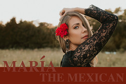 Maria the Mexican